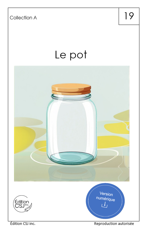 1re année Le pot - LIVRE 19 COLLECTION A (Numérique)