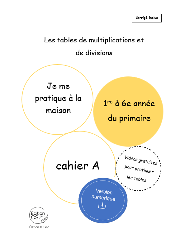 1re à 6e année Les tables de multiplications et de divisions - CAHIER A (Numérique)
