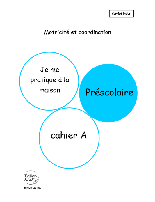 Préscolaire Motricité et coordination - CAHIER A