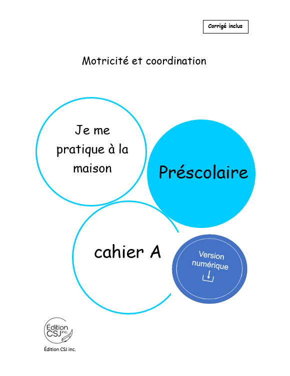 Préscolaire Motricité et coordination - CAHIER A (Numérique)