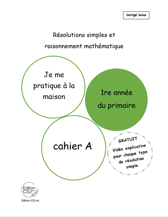 1re année Résolutions simples et raisonnement mathématique - CAHIER A