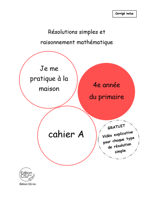 4e année Résolutions simples et raisonnement mathématique - CAHIER A