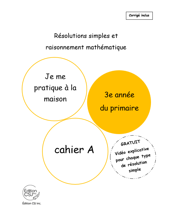 3e année Résolutions simples et raisonnement mathématique - CAHIER  A