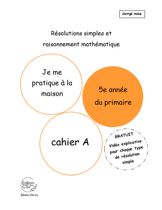5e année Résolutions simples et raisonnement mathématique - CAHIER A