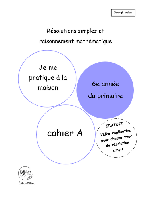 6e année Résolutions simples et raisonnement mathématique - CAHIER A