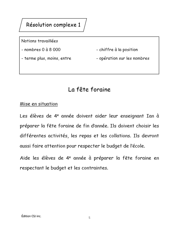 4e année Résoudre une situation-problème : résolutions complexes  - CAHIER A (Numérique)